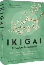 Ikigai: Uygulama Rehberi